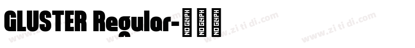 GLUSTER Regular字体转换